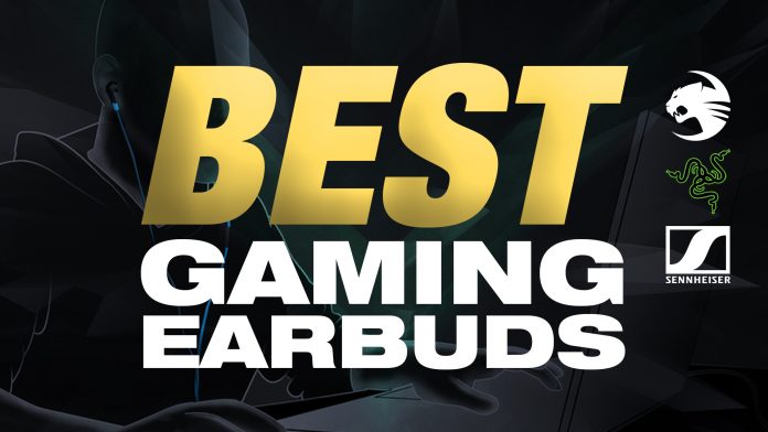 The Best Gaming Earbuds The Best Gaming Earbuds