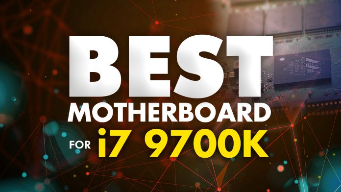 Top 10 Best Motherboard for i7 9700K Top 10 Best Motherboard for i7 9700K