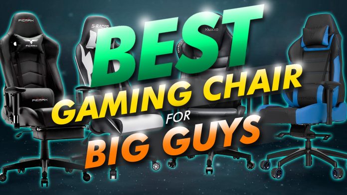Best Gaming Chair For Big Guys Best Gaming Chair For Big Guys