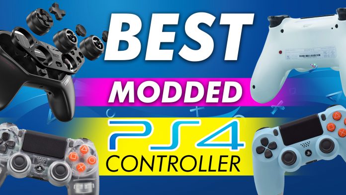 Best Modded Ps4 Controllers
