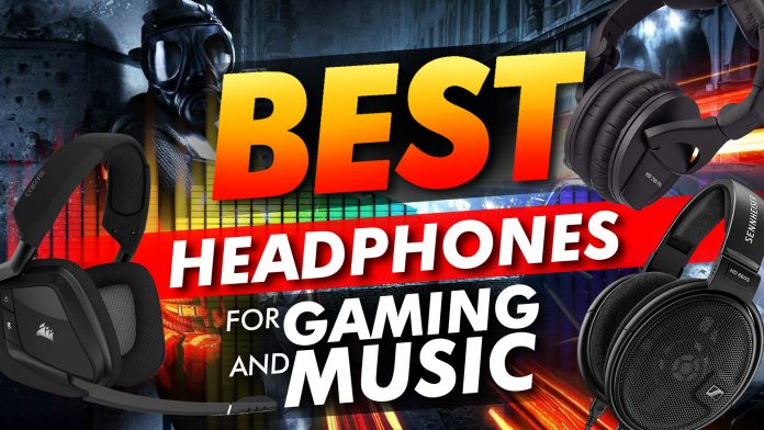 Best Headphones For Gaming And Music Best Headphones For Gaming And Music