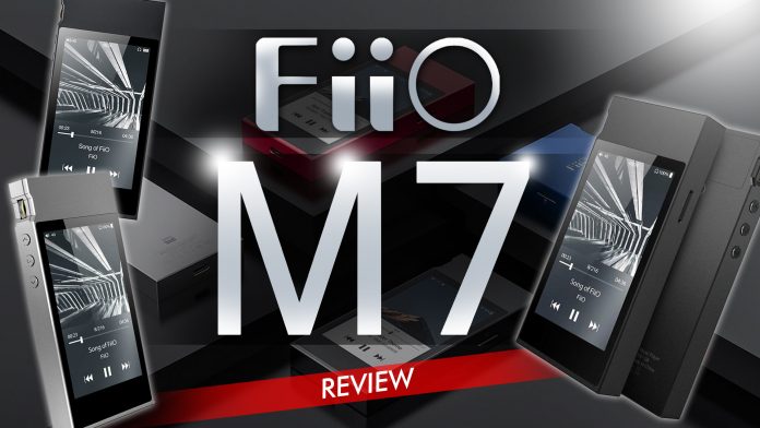 Fiio M7 Review Fiio M7 Review