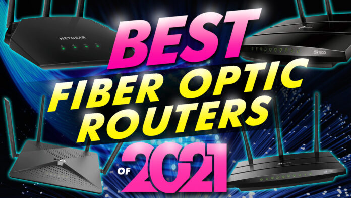 Best Fiber Optic Routers Of 2021 Best Fiber Optic Routers Of 2021