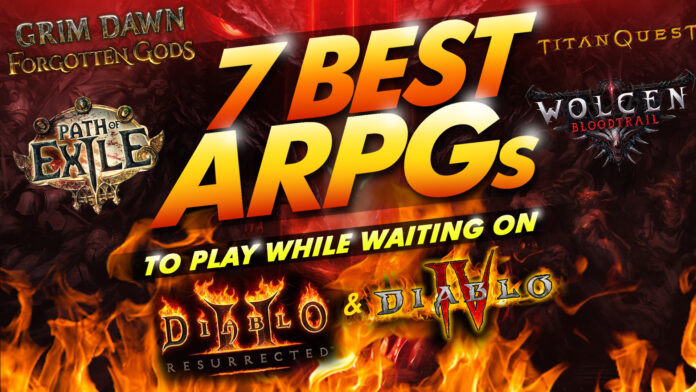 7 best arpg’s to play while waiting on diablo ii resurrected & diablo iv 7 best arpg’s to play while waiting on diablo ii resurrected & diablo iv