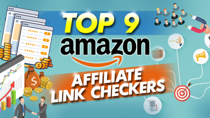 top 9 amazon affiliate link checkers top 9 amazon affiliate link checkers