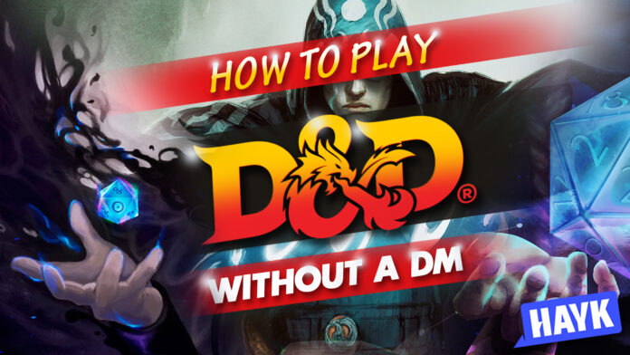 how to play d&d without a dm how to play d&d without a dm